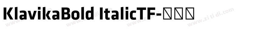 KlavikaBold ItalicTF字体转换